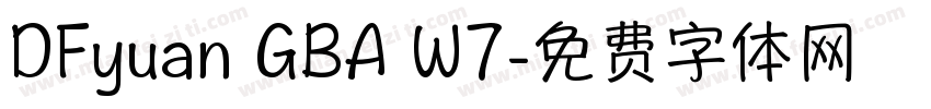 DFyuan GBA W7字体转换